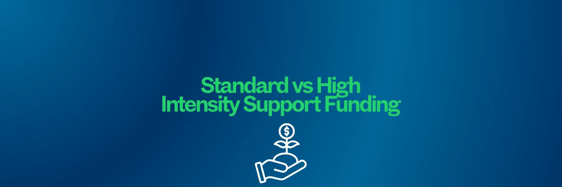 Standard vs High Intensity Support Finding